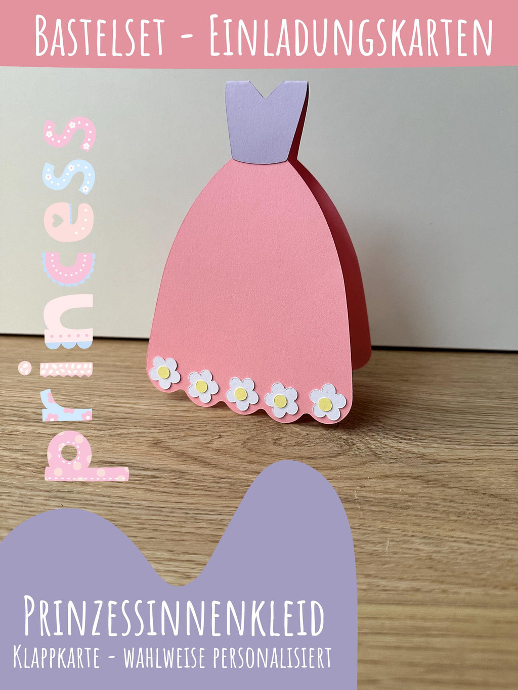 Prinzessin Einladung Kindergeburtstag | DIY Bastelset | Prinzessinnen Party | Einladung Mädchen | Prinzessin Deko | Kleid Einladungskarte